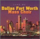 Dallas Fort Worth Mass Choir/Lead Me